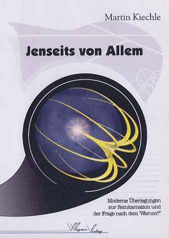 Martin Kiechle - Jenseits von allem